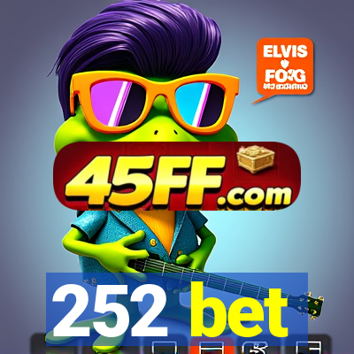 252 bet
